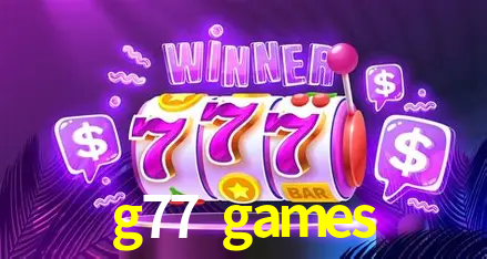 g77 games,g77 games bet