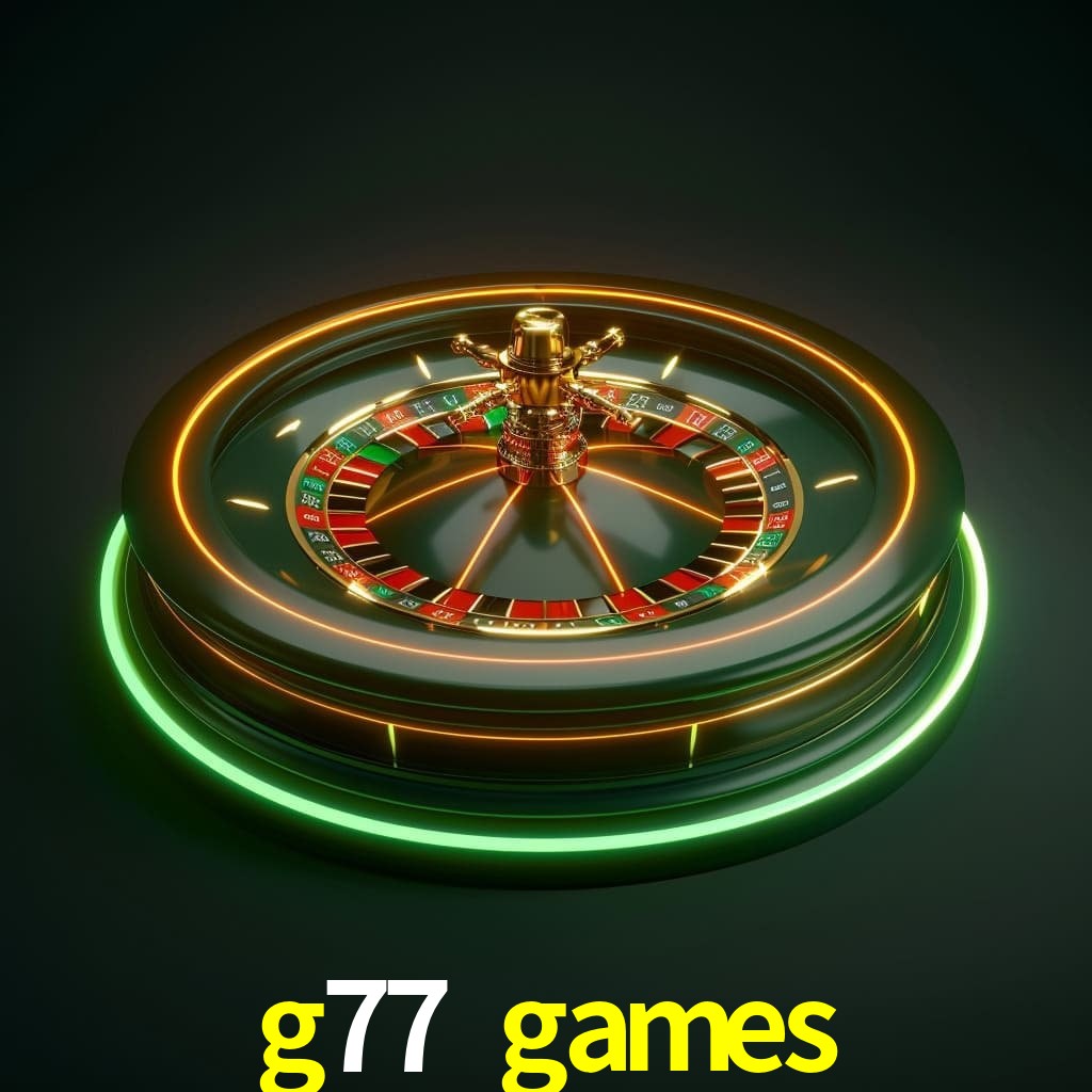 g77 games bet